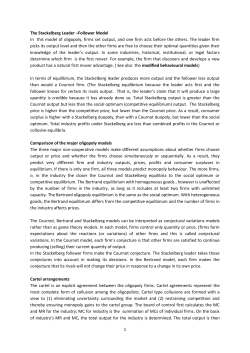 The Stackelberg Leader &ndash;Follower Model In this model of oligopoly