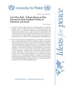 Let`s Play Ball. It Beats Being at War: Narratives from Football Teams