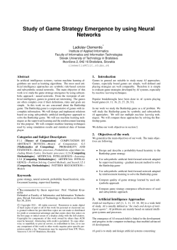 Study of Game Strategy Emergence by using Neural Networks