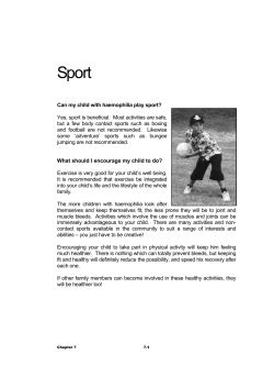 Can my child with haemophilia play sport? Yes, sport is beneficial