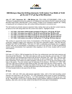 IDM Mining`s Step-Out Drilling Intersects 14.00 meters True Width of