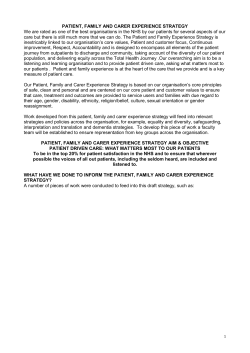 PATIENT, FAMILY AND CARER EXPERIENCE STRATEGY We are