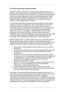 The Social Psychology of Risk And Safety Social psychology is the