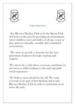 Vision Statement For Bicester Hockey Club to be the Sports Club of