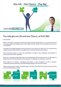 One Life &ndash; One Chance &ndash; Play Big!