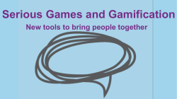 Serious Games and Gamification