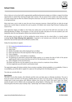 School Clubs All our clubs are run by school staff or appropriately