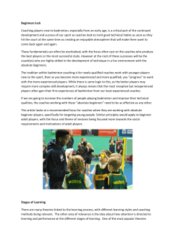 Beginners luck Coaching players new to badminton, especially from