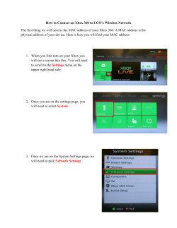 How to Connect an Xbox 360 to UCO`s Wireless Network The first