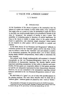 At the foundation of the theory of games is the assumption that the