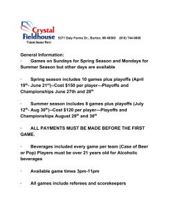 General Information: &middot;∙ Games on Sundays for Spring Season and