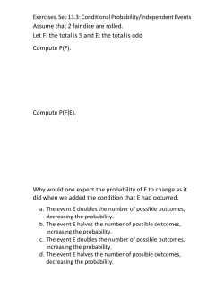 Assume that 2 fair dice are rolled. Let F: the total is 5 and E: the total