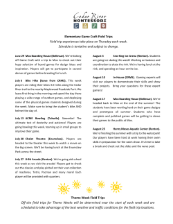 Elementary Game Craft Field Trips Field trip experiences take place