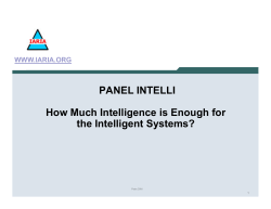 PANEL INTELLI How Much Intelligence is Enough for the