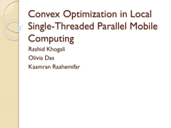 Convex Optimization in Local Single-Threaded Parallel Mobile Computing