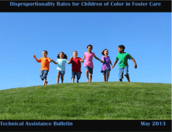 Disproportionality Rates for Children of Color in Foster Care
