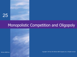 Monopolistic Competition and Oligopoly