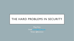 The Hard Problems in Security