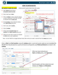 HOW TO ENTER ROUTES Enter a Start and End Location using the