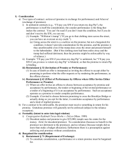 Consideration Two types of contract: unilateral (promise in