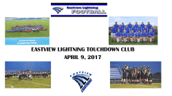 EASTVIEW LIGHTNING TOUCHDOWN CLUB ELTC Functions by