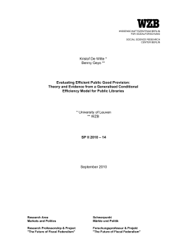 Kristof De Witte * Benny Geys ** Evaluating Efficient Public Good
