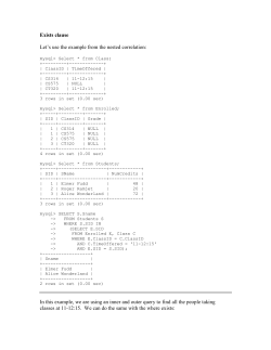 Exists clause Let`s use the example from the nested correlation: In