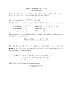 MATH 1020 WORKSHEET 13.1 Vector Functions Vector