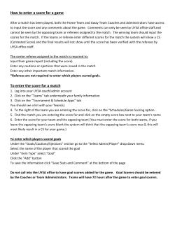 How to enter a score for a game To enter the score for a match