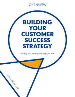 BUILDING YOUR CUSTOMER SUCCESS STRATEGY