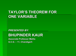 TAYLOR`S THEOREM FOR ONE VARIABLE BHUPINDER KAUR