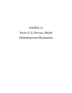 ANNEX A: Swiss-U.S. Privacy Shield Ombudsperson Mechanism