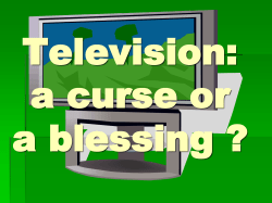 Television: bad or good