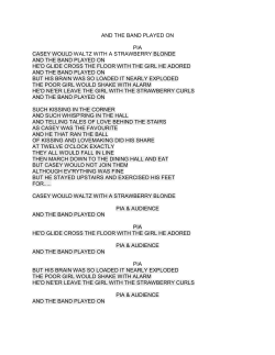 AND THE BAND PLAYED ON PIA CASEY WOULD WALTZ WITH A