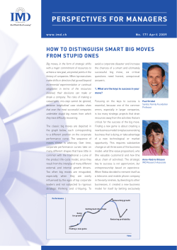 How to distiNguisH smArt big moves from stupid oNes