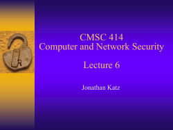 CMSC 414 Computer (and Network) Security