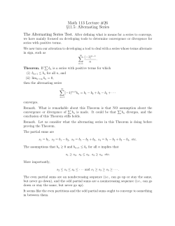Math 113 Lecture #26 &sect;11.5: Alternating Series