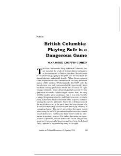 British Columbia: Playing Safe is a Dangerous Game