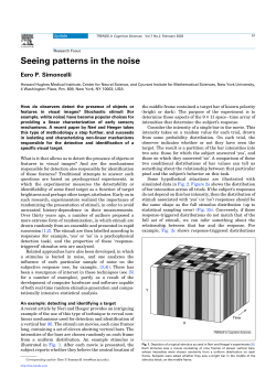 Seeing patterns in the noise - Center for Neural Science