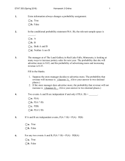 1. Extra information always changes a probability assignment. a