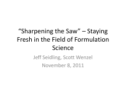 *Sharpening the Saw* * Staying Fresh in the Field of Formulation