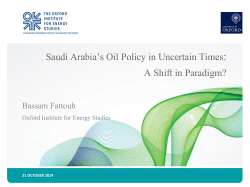 Saudi Arabia`s Oil Policy in Uncertain Times
