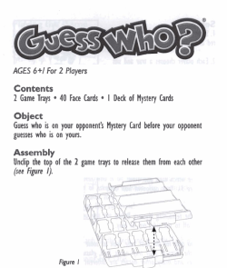 Contents 2 Game Trays 40 Face Cards I Deck of Mystery Cards