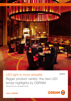 LED light is more versatile Bigger product variety: the new