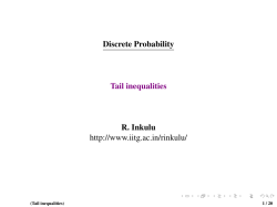 Discrete Probability Tail inequalities R. Inkulu http://www.iitg.ac.in