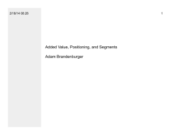 Added Value, Positioning, and Segments Adam Brandenburger