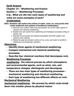 abrasion - the grinding and wearing away of rock surfaces through