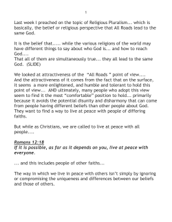 How to believe there is only one way and maintain a heart of