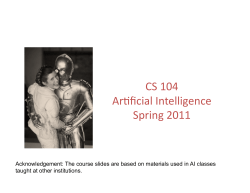 CS 104 Ar[ficial Intelligence Spring 2011