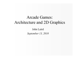Arcade Games: Architecture and 2D Graphics